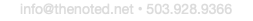 info@thenoted.net • 503.928.9366